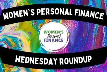 Women's Personal Finance Wednesday Roundup