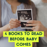 4 Books To Read Before Baby Comes