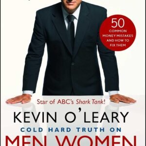 Cold Hard Truth On Men, Women, and Money: 50 Common Money Mistakes and How to Fix Them