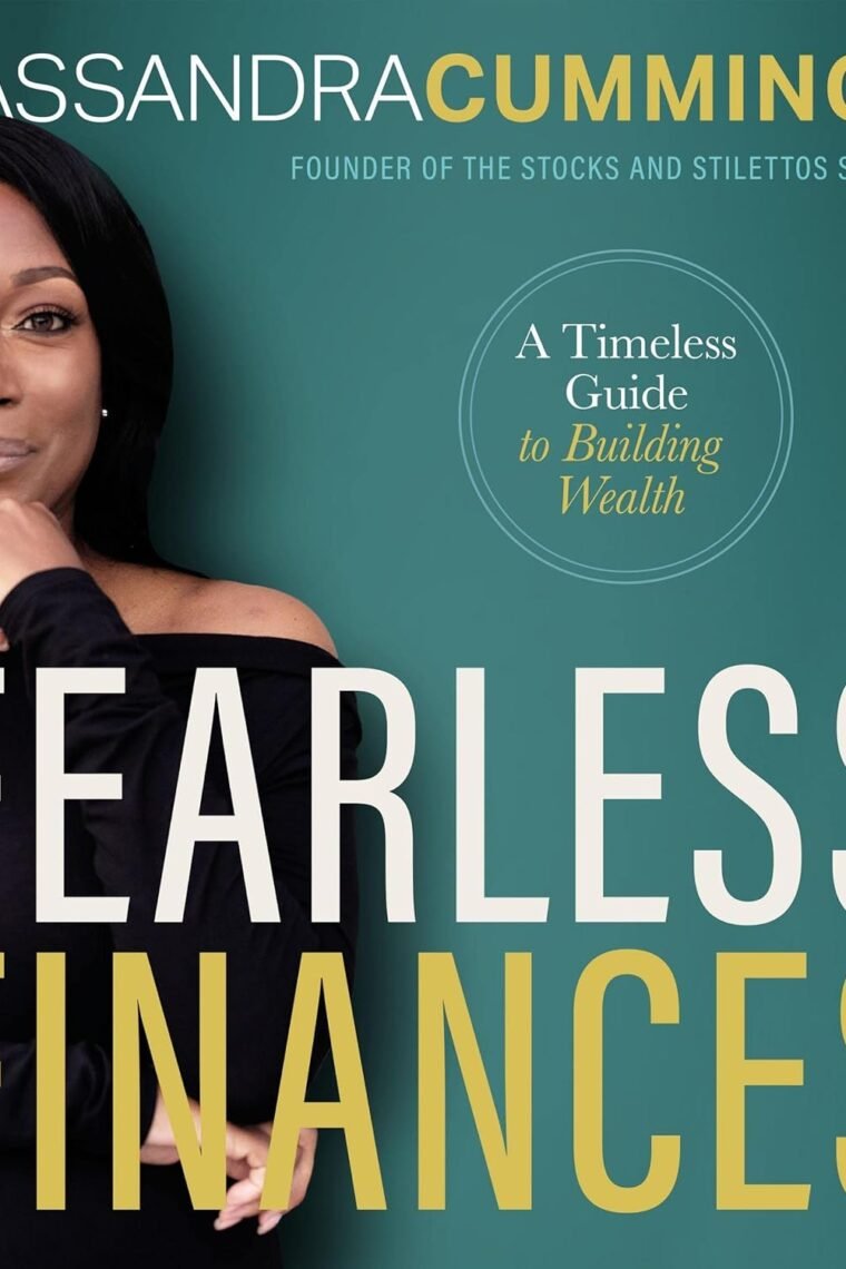 Fearless Finances: A Timeless Guide to Building Wealth