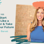 How to Start Thinking Like a Breadwinner and Take Charge of Your Future