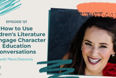 How to Use Children's Literature to Engage Character Education Conversations