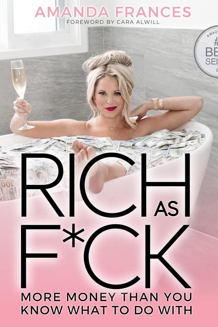 Rich as F*ck: More Money than You Know What to Do With