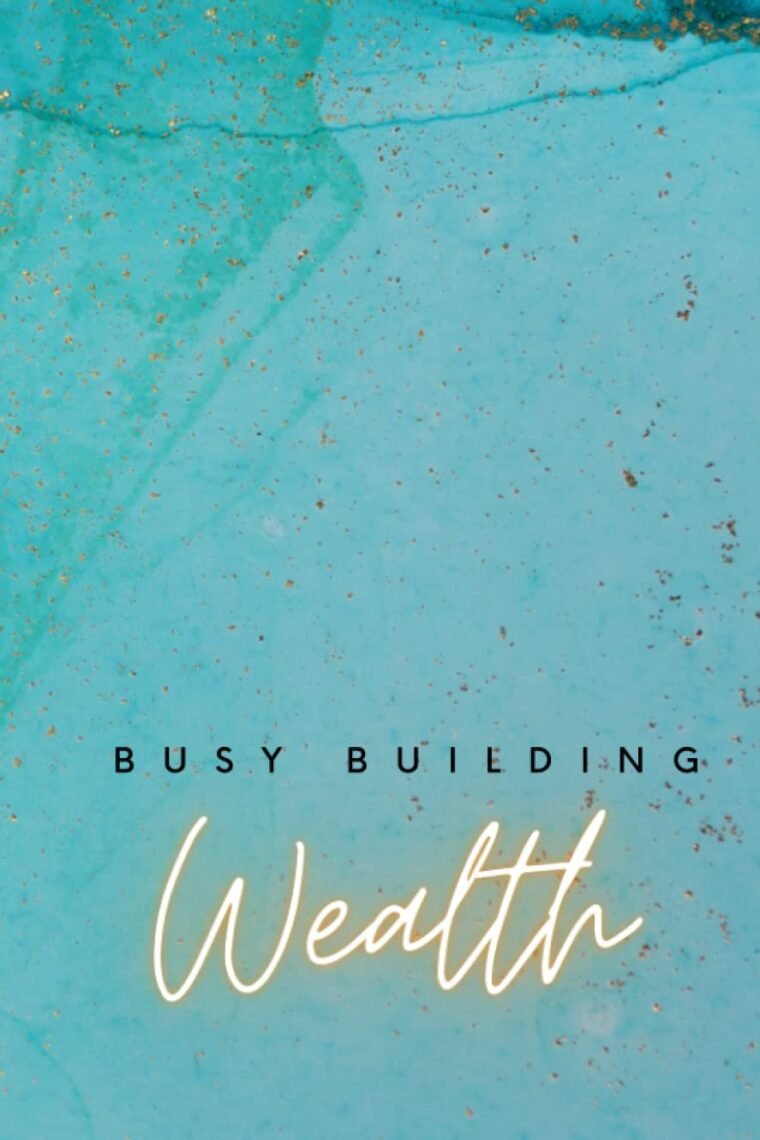 Shhh... Busy Building Wealth
