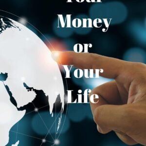Your Money or Your Life: 9 Steps to Transforming Your Relationship with Money and Achieving Financial Independence.