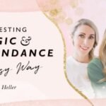 Manifesting Magic and Abundance the Easy Way with Cathy Heller