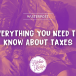 { MASTERPOST } Everything You Need To Know About Taxes