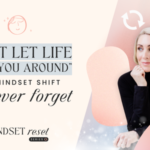 The Mindset Shift I’ll Never Forget