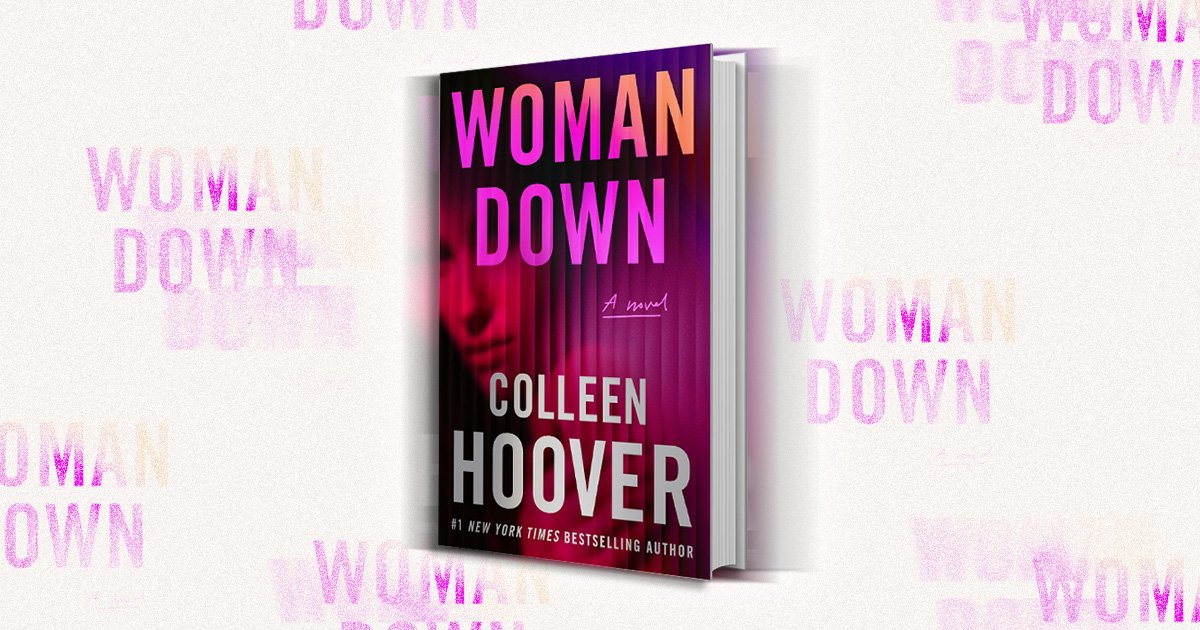 Everything We Know About Colleen Hoover's 'Woman Down'