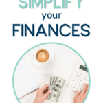 how to simplify your finances