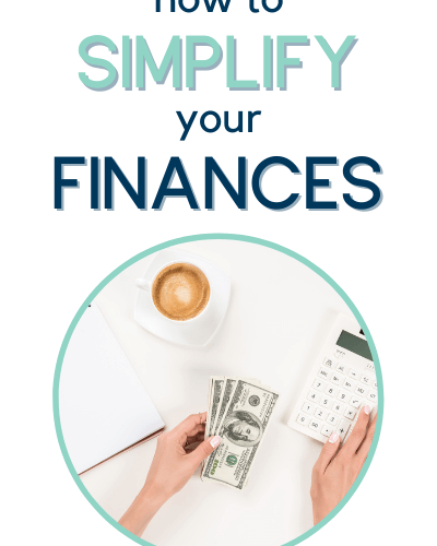 how to simplify your finances